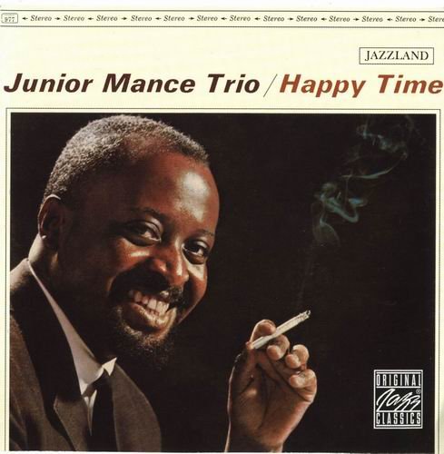 Junior Mance Trio - Happy Time (1962)