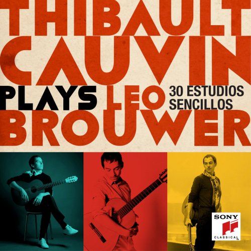 Thibault Cauvin - Thibault Cauvin Plays Leo Brouwer (2020) [Hi-Res]