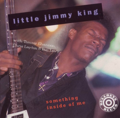 Little Jimmy King - Something Inside Of Me (1995)