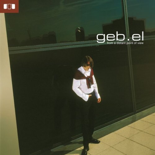 Geb.el - From a Distant Point of View - New Line Edition (2001/2017) FLAC