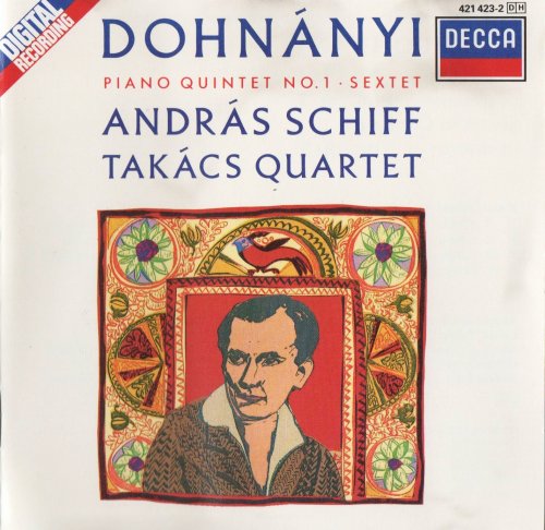 András Schiff, Takács Quartet - Dohnányi: Piano Quintet No. 1 & Sextet (1988)