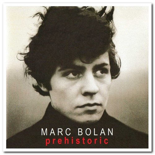 Marc Bolan - Prehistoric (1995)