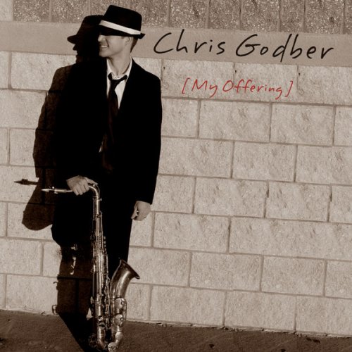 Chris Godber - My Offering (2011) flac