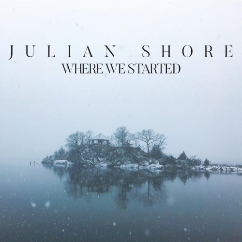 Julian Shore - Where We Started (2020)