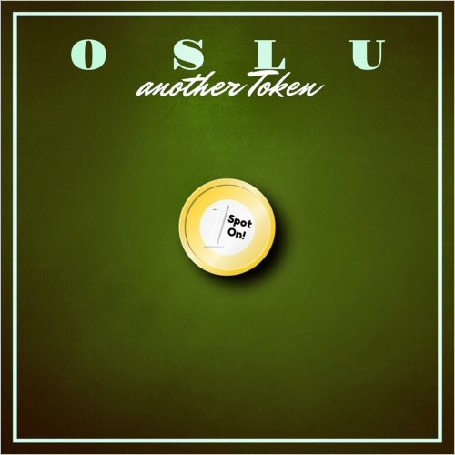 OSLU - Another Token (2020)