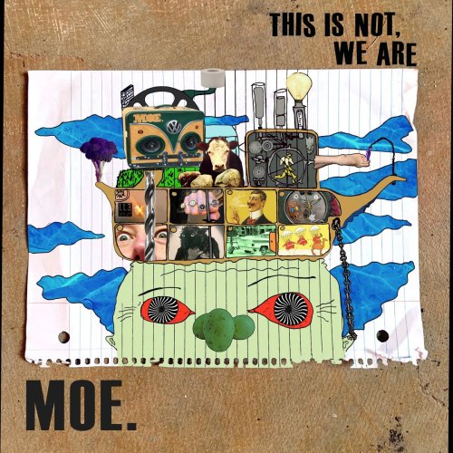 moe. - This Is Not, We Are (2020)