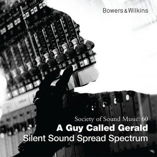 A Guy Called Gerald - Silent Sound Spread Spectrum (2013) [Hi-Res]