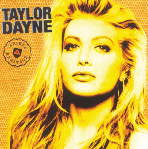 Taylor Dayne - Arista Heritage Series: Taylor Dayne (1999)