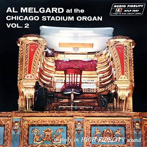 Al Melgard - At the Chicago Stadium Organ, Vol. 2 (1959/2020) Hi Res