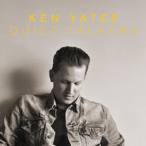 Ken Yates - Quiet Talkers (2020)