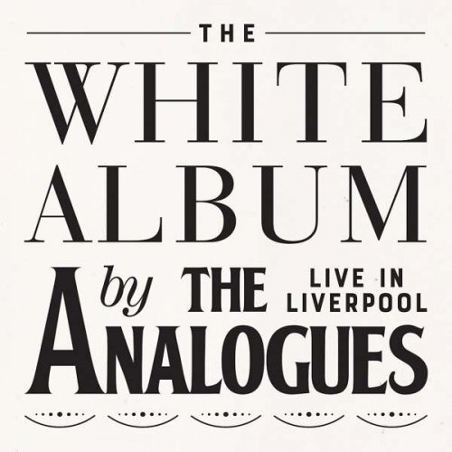 The Analogues - The White Album - Live In Liverpool (2018)
