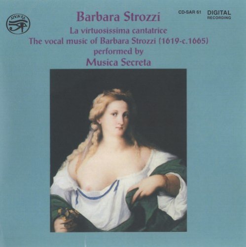 Suzie Leblanc, Musica Secreta - Barbara Strozzi - La virtuosissima cantatrice (1994)