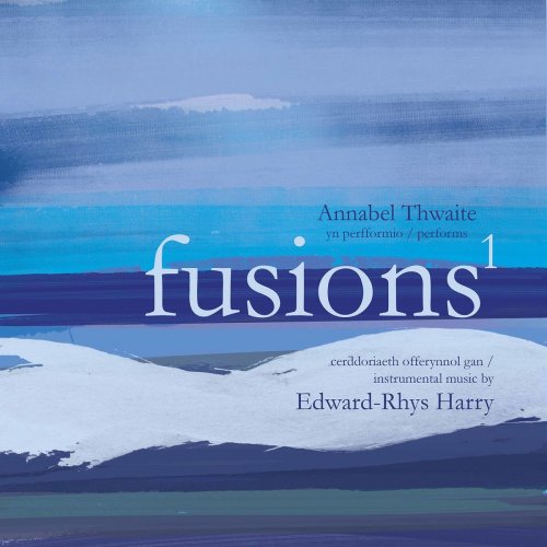 Annabel Thwaite - Fusions 1 (2020)