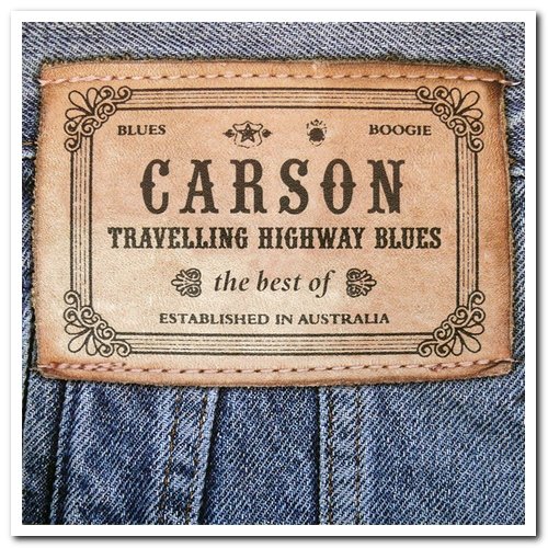 Carson - Travelling Highway Blues: The Best of Carson (2000)