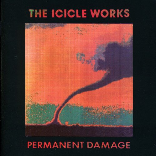 The Icicle Works - Permanent Damage (1990)