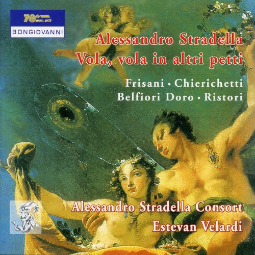 Estevan Velardi - Stradella : Vola Vola in Altri Petti (2006)