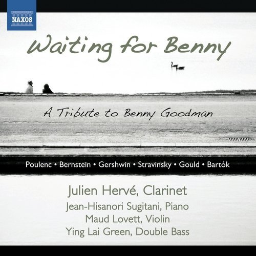 Julien Hervé, Maud Lovett, Jean-Hisanori Sugitani, Ying Lai Green - Waiting for Benny: A Tribute to Benny Goodman (2013)