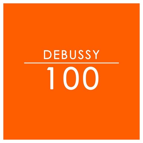 VA - Debussy: 100 (2020)