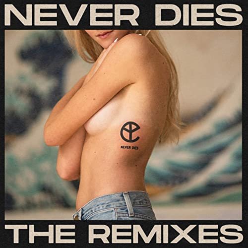 Yellow Claw - Never Dies (The Remixes) (2020) Hi Res