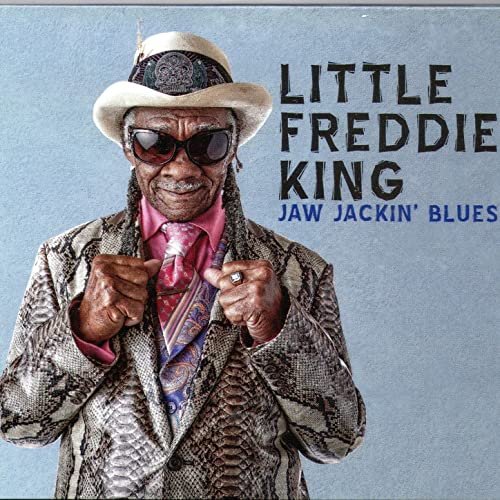 Little Freddie King - Jaw Jackin' Blues (2020)