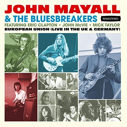 John Mayall & The Bluesbreakers - European Union (Live In The UK & Germany) - Remastered (2020)