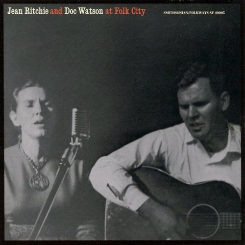 Jean Ritchie And Doc Watson ‎– Jean Ritchie And Doc Watson At Folk City (Reissue) (1963/1990)