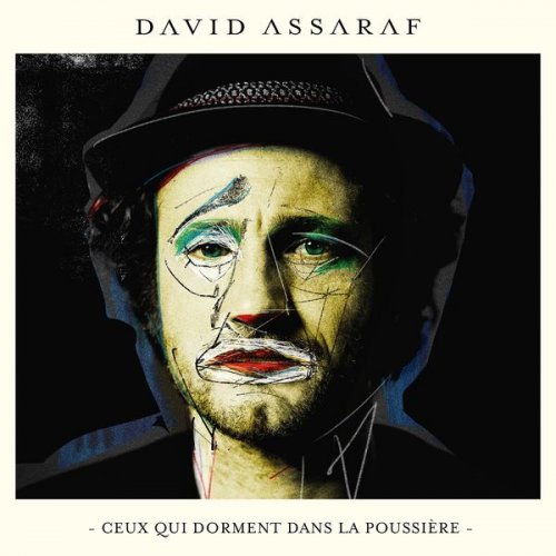 David Assaraf - Ceux qui dorment dans la poussière (Deluxe Edition) (2020)