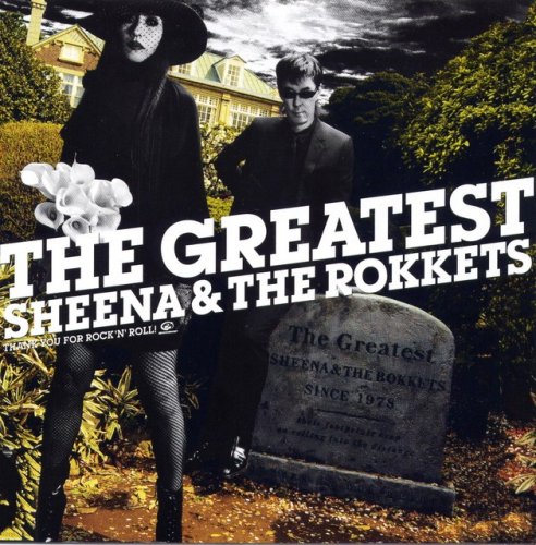 Sheena & The Rokkets - The Greatest Sheena & The Rokkets (2008)