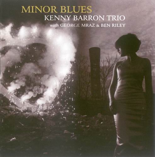 Kenny Barron Trio - Minor Blues (2009)