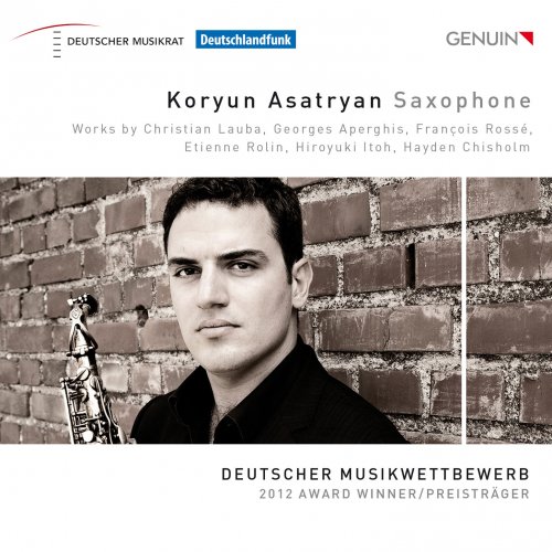 Koryun Asatryan, Karola Pavone, Eva Barthas, Gareth Lubbe - Koryun Asatryan: Saxophone (2014) [Hi-Res]