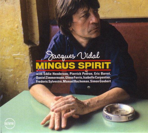 Jacques Vidal - Mingus Spirit (2007)