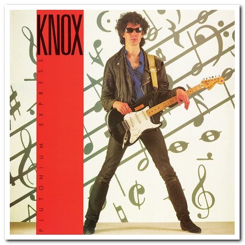 Knox - Plutonium Express [2CD Remastered Deluxe Edition] (1983/2017)