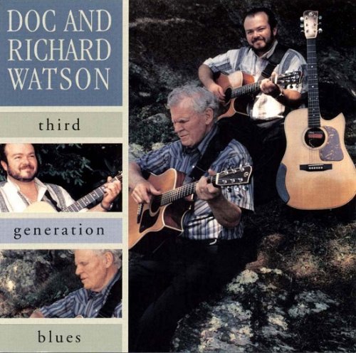Doc & Richard Watson - Third Generation Blues (1999)