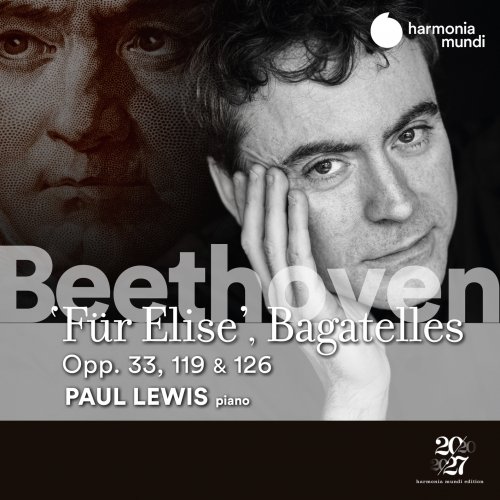Paul Lewis - Beethoven: Fur Elise, Bagatelles Opp. 33, 119 & 126 (2020) [Hi-Res]