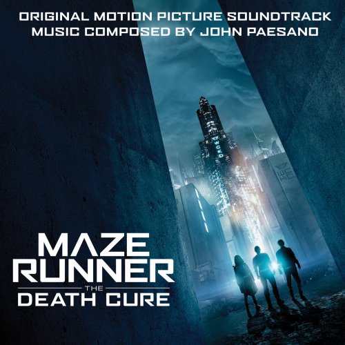 John Paesano - Maze Runner: The Death Cure (Original Motion Picture Soundtrack) (2018) [Hi-Res]