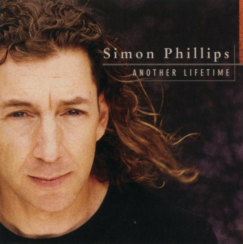 Simon Phillips ‎– Another Lifetime (1997)  Cd Rip