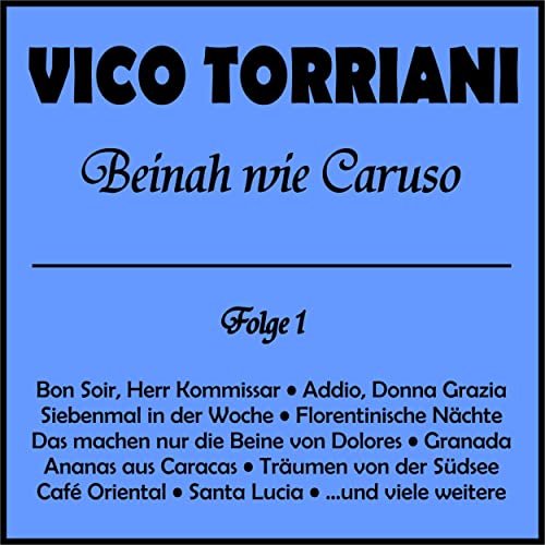 Vico Torriani - Beinah wie Caruso, Folge 1 (2020)