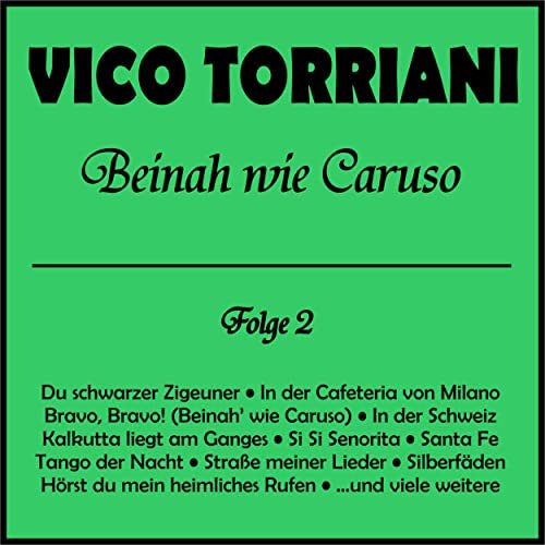 Vico Torriani - Beinah wie Caruso, Folge 2 (2020)