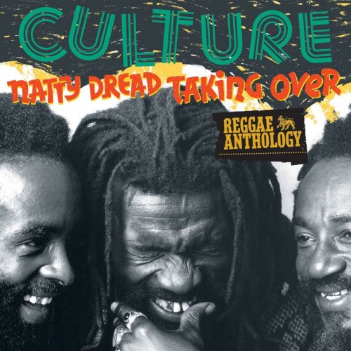 Culture - Reggae Anthology: Natty Dread Taking Over (2012)