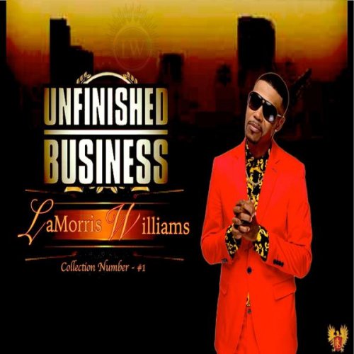 Lamorris Williams - Unfinished Business (2020)