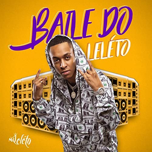 MC Leléto - Baile do Leléto (2020) Hi-Res