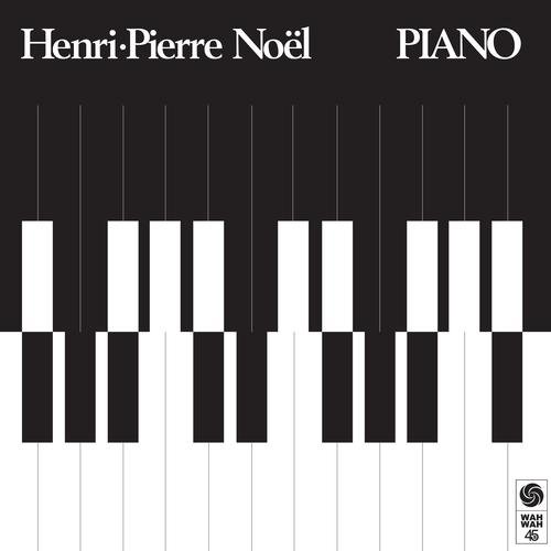 Henri-Pierre Noel - Piano (2012)