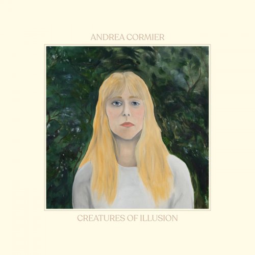 Andrea Cormier - Creatures of Illusion (2020)