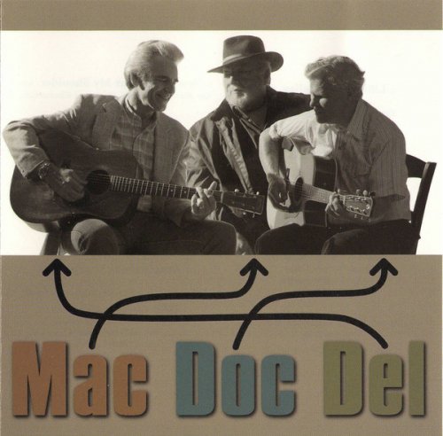 Del McCoury, Doc Watson & Mac Wiseman - Mac, Doc & Del (1998)