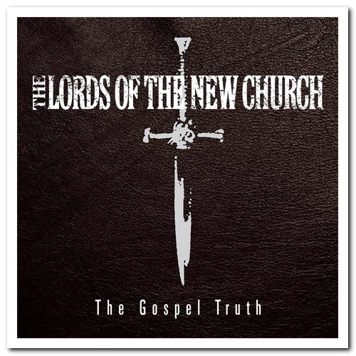 The Lords Of The New Church - The Gospel Truth [3CD Box Set] (2012)