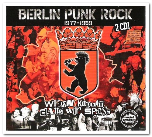 VA - Wenn Kaputt Dann Wir Spass - Berlin Punk Rock 1977-1989 [2CD Set] (2002)