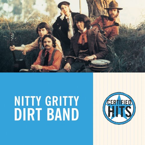 Nitty Gritty Dirt Band - Certified Hits (2001)