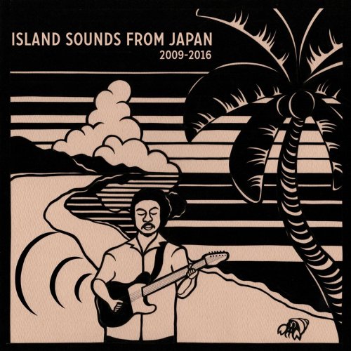 Various Artists - Island Sounds from Japan 2009-2016 (2020)