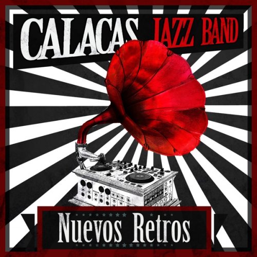 Calacas Jazz Band - Nuevos Retros (2016)