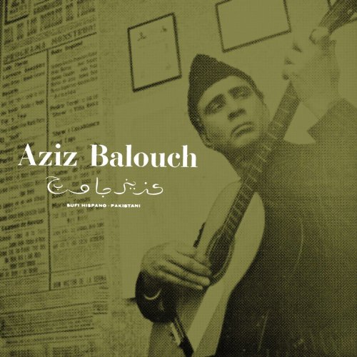 Aziz Balouch - Sufi Hispano-Pakistani (2020)